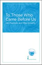 To Those Who Came Before Us TTBB choral sheet music cover